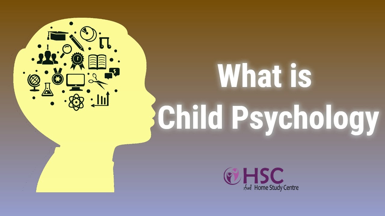 Understanding Child Psychology: Nurturing Healthy Development